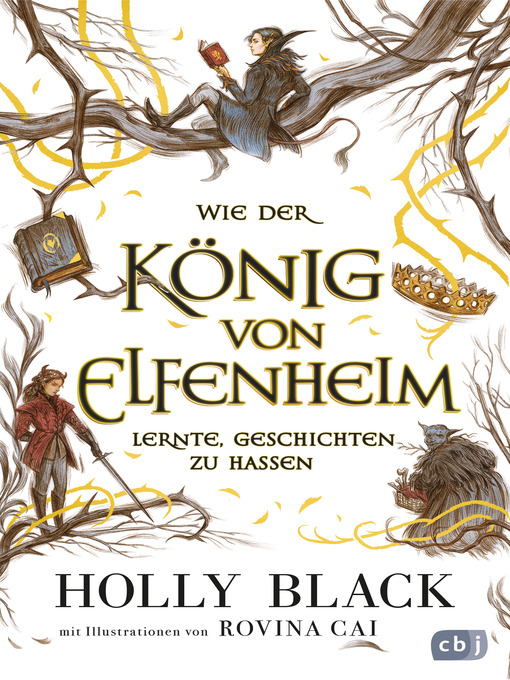 Title details for Wie der König von Elfenheim lernte, Geschichten zu hassen by Holly Black - Available
